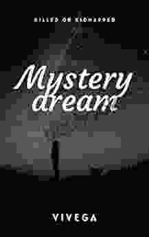 Mystery Dream: Killed Or Kidnapped