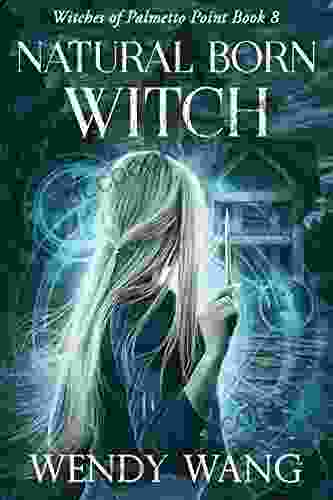 Natural Born Witch: Witches Of Palmetto Point 8