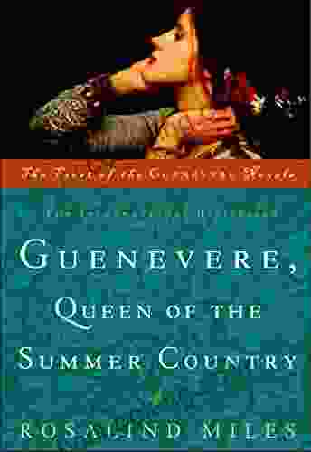 Guenevere Queen Of The Summer Country: A Novel (Guenevere Novels 1)