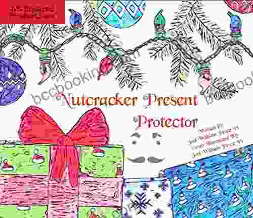 Nutcracker Present Protector: Present Protector