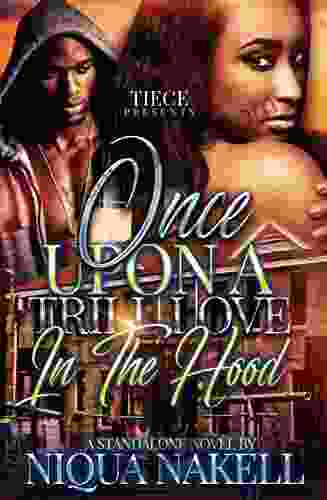 Once Upon A Trill Love In The Hood: A Standalone Novel