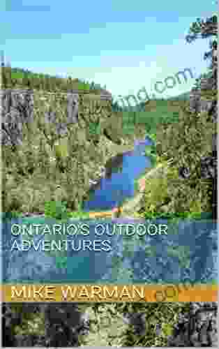Ontario S Outdoor Adventures Tessa Dare