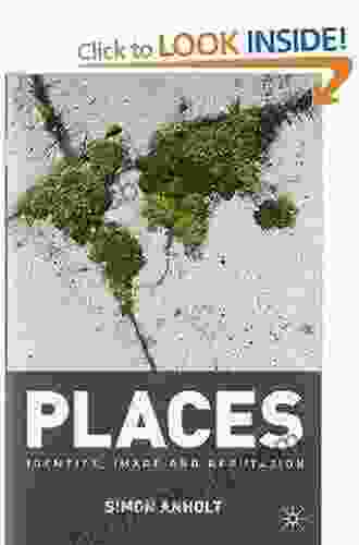 Places: Identity Image And Reputation