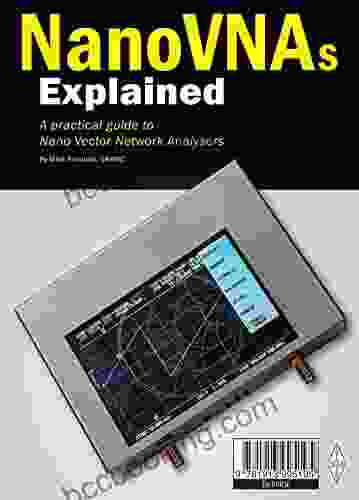 NanoVNAs Explained: A Practical Guide To Nano Vector Network Analysers