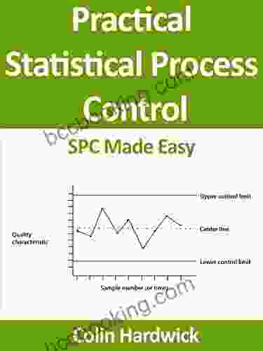 Practical Statistical Process Control SPC Made Easy (Statistics For Engineers)