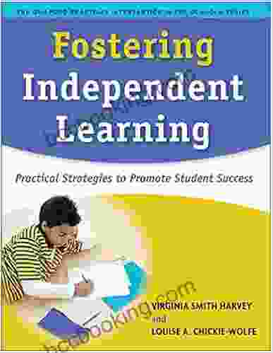 Fostering Independent Learning: Practical Strategies To Promote Student Success (The Guilford Practical Intervention In The Schools Series)