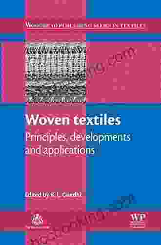 Woven Textiles: Principles Technologies And Applications (Woodhead Publishing In Textiles 125)