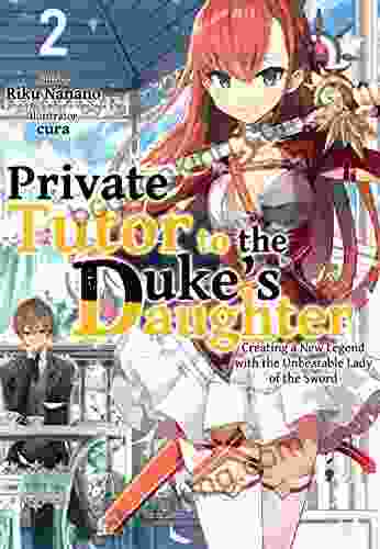 Private Tutor To The Duke S Daughter: Volume 2