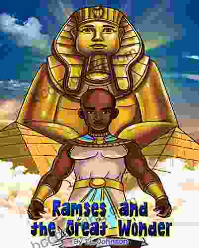 Ramses The Great Wonder (The Mini Monarchs)