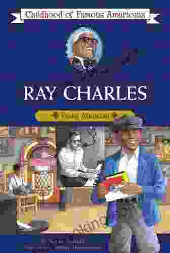 Ray Charles: Young Musician (Childhood Of Famous Americans)
