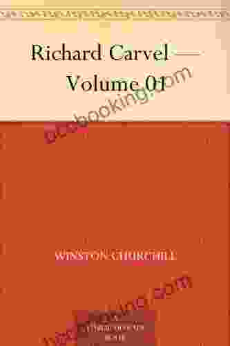 Richard Carvel Volume 01 Winston Churchill