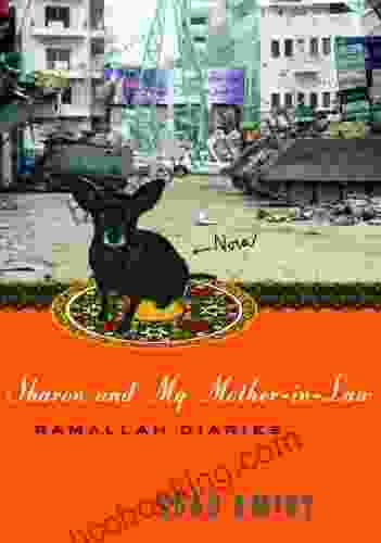 Sharon And My Mother In Law: Ramallah Diaries