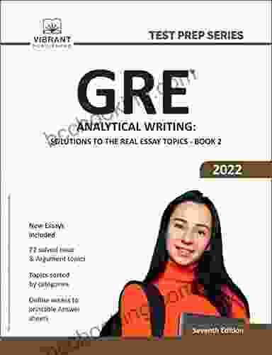 GRE Analytical Writing: Solutions To The Real Essay Topics 2 (Test Prep Series)