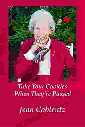 Take Your Cookies When They Re Passed