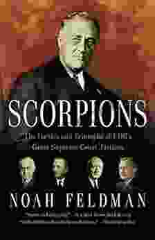Scorpions: The Battles And Triumphs Of FDR S Great Supreme Court Justice