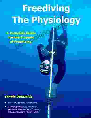 Freediving The Physiology: A Complete Guide For The 3 Levels Of Freediving