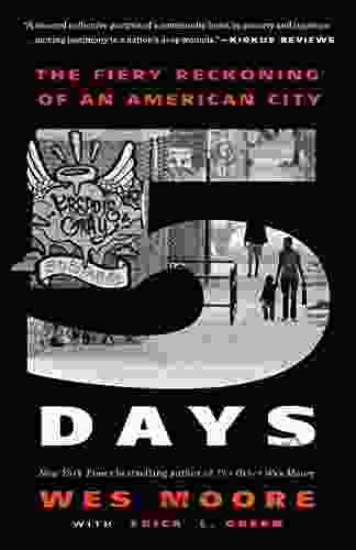 Five Days: The Fiery Reckoning Of An American City