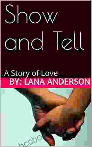 Show And Tell: A Story Of Love (The Games We Used To Play)
