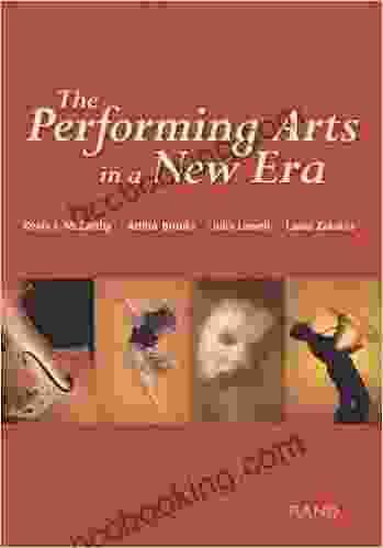 The Performing Arts In A New Era