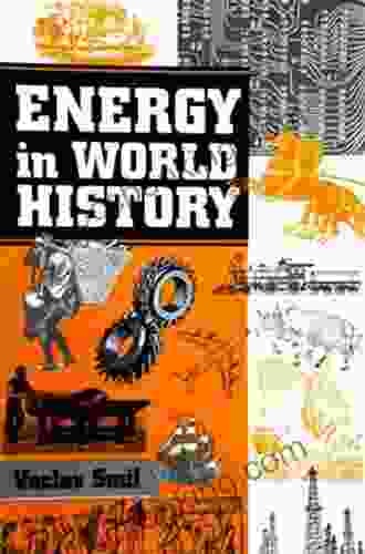 Energy In World History Vaclav Smil