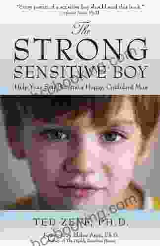 The Strong Sensitive Boy Ted Zeff