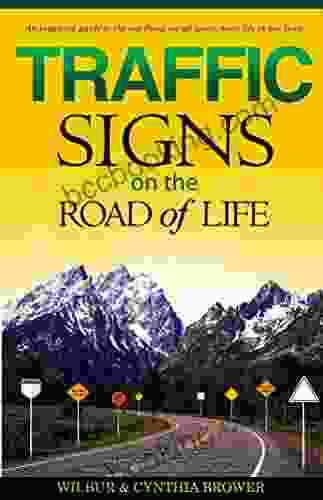 Traffic Signs On The Road Of Life