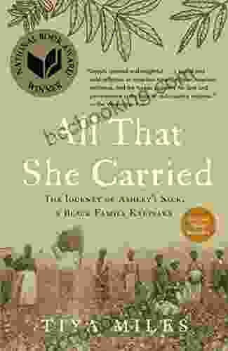 All That She Carried: The Journey Of Ashley S Sack A Black Family Keepsake