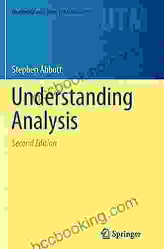Understanding Analysis (Undergraduate Texts In Mathematics)