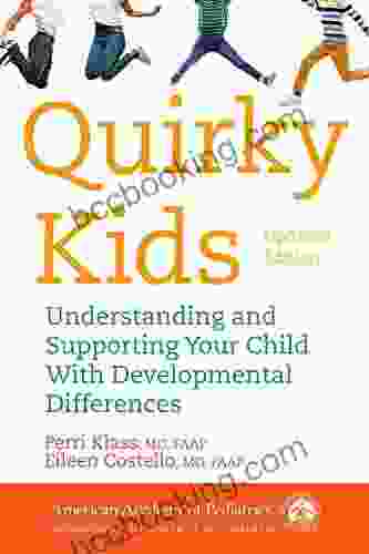 Quirky Kids: Understanding And Supporting Your Child With Developmental Differences