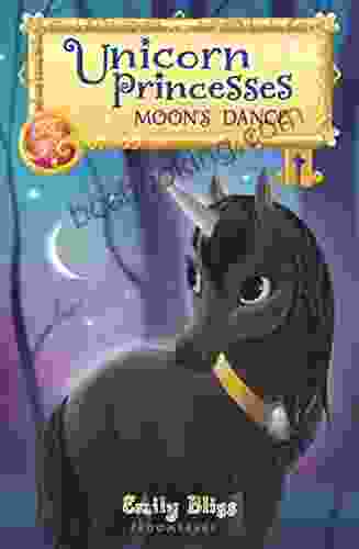 Unicorn Princesses 6: Moon S Dance Sydney Hanson