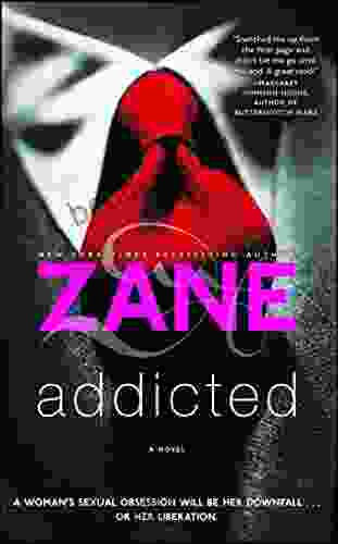 Addicted: A Novel Zane