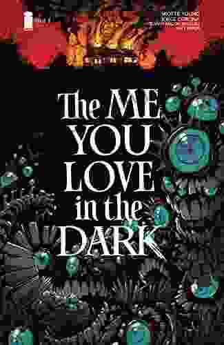 The Me You Love In The Dark #5 (of 5)