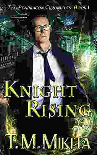 Knight Rising T M Mikita
