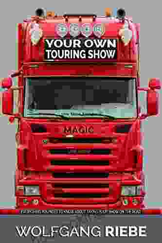 Your Own Touring Show Wolfgang Riebe