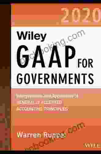 Wiley GAAP For Governments 2024: Interpretation And Application Of Generally Accepted Accounting Principles For State And Local Governments