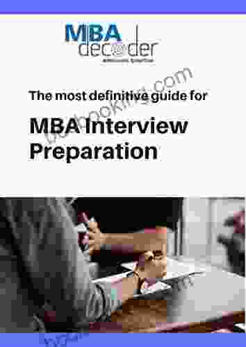 The Most Definitive Guide For MBA Interview Preparation