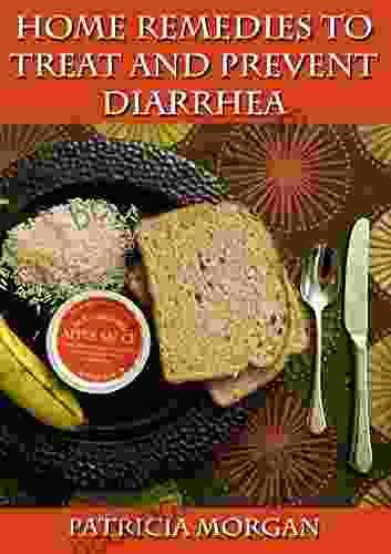 Home Remedies To Prevent And Treat Diarrhea