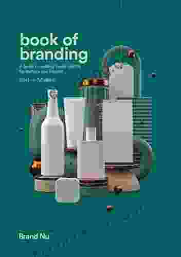 Of Branding: A Guide To Creating Brand Identity For Startups And Beyond (Book Of By Radim Malinic 3)