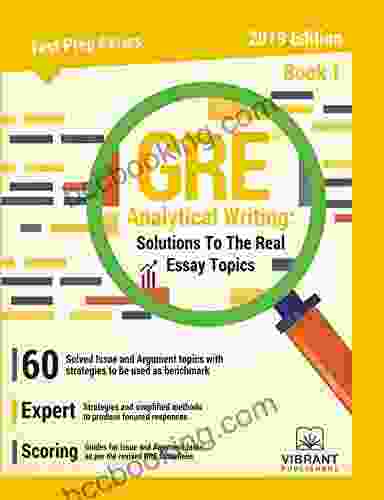 GRE Analytical Writing: Solutions To The Real Essay Topics 1 (Test Prep 3)