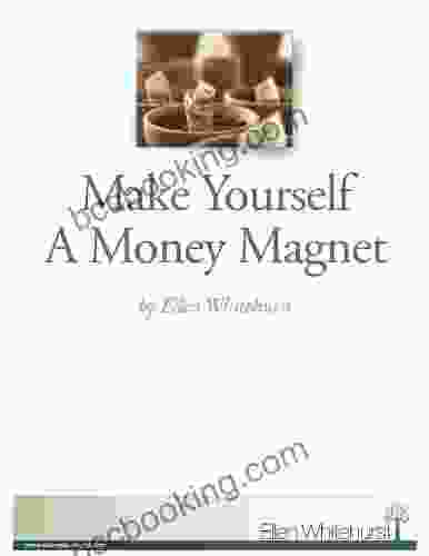 Make Yourself A Money Magnet