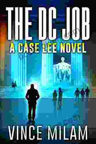The DC Job: (A Case Lee Novel 8)