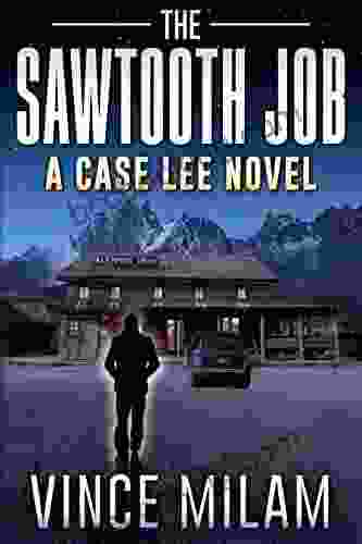 The Sawtooth Job: (A Case Lee Novel 10)