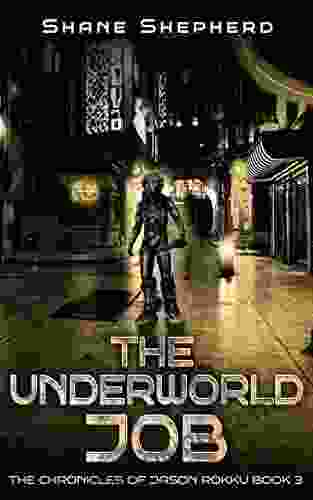 The Underworld Job (The Chronicles Of Jason Rokku 3)