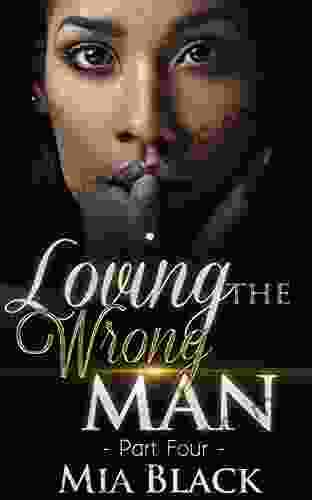 Loving The Wrong Man 4 Mia Black
