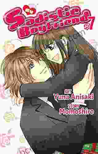 My Sadistic Boyfriend Vol 7 Yuna Anisaki