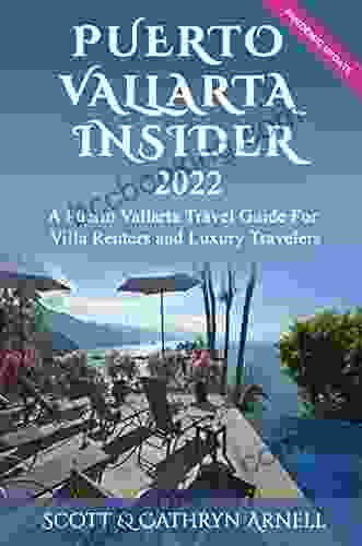 PUERTO VALLARTA INSIDER A Puerto Vallarta Travel Guide For Villa Renters And Luxury Travelers