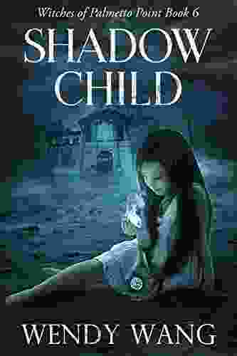 Shadow Child: Witches Of Palmetto Point 6