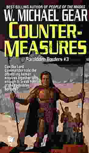 Countermeasures (Forbidden Borders 3) W Michael Gear