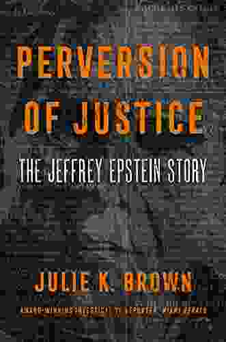 Perversion Of Justice: The Jeffrey Epstein Story