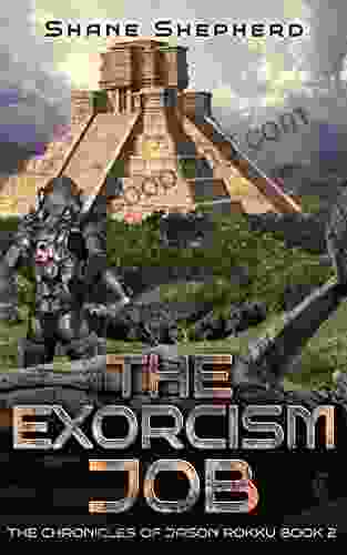 The Exorcism Job (The Chronicles Of Jason Rokku 2)